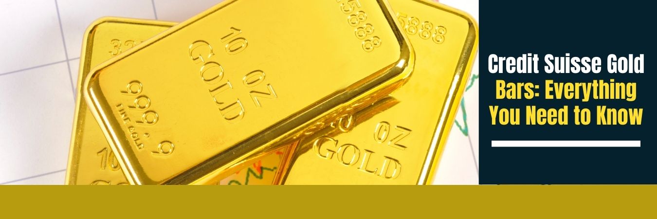 Credit Suisse Gold Bars Everything You Need to Know