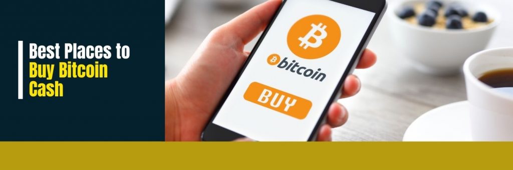 Best Places to Buy Bitcoin Cash