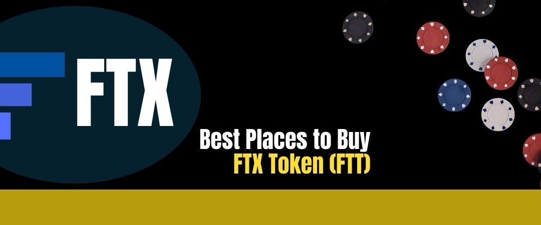 Best Places to Buy FTX Token (FTT)