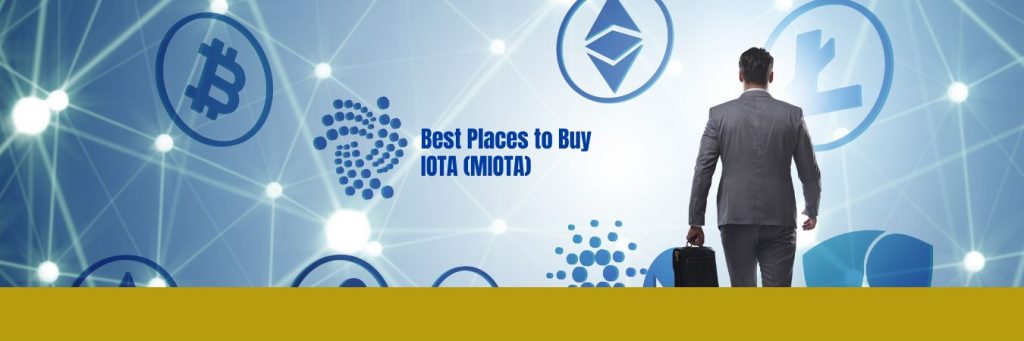 Best Places to Buy IOTA (MIOTA)