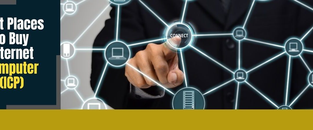 Best Places to Buy Internet Computer (ICP)