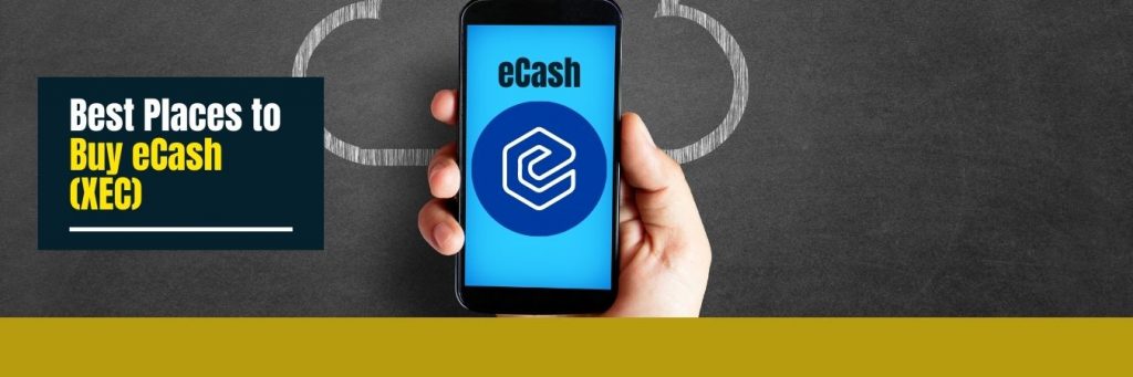 Best Places to Buy eCash (XEC)