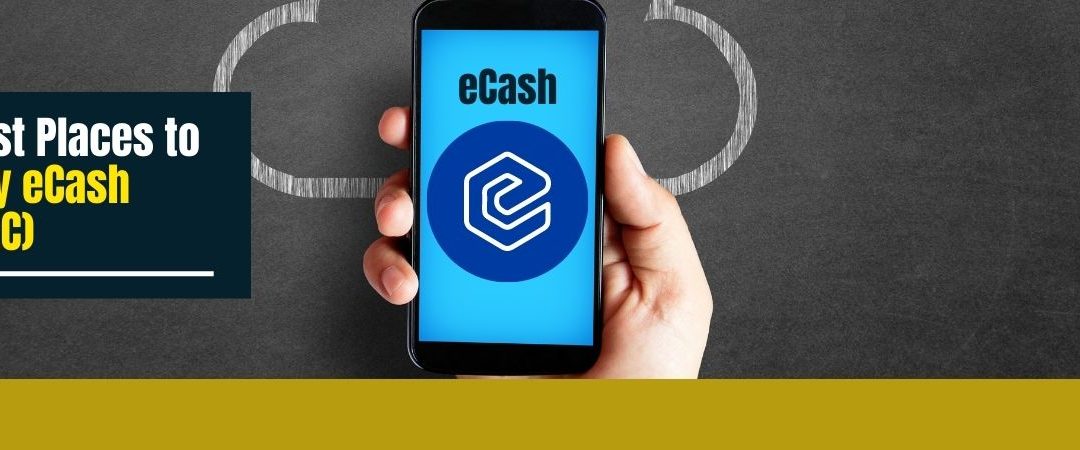 Best Places to Buy eCash (XEC)