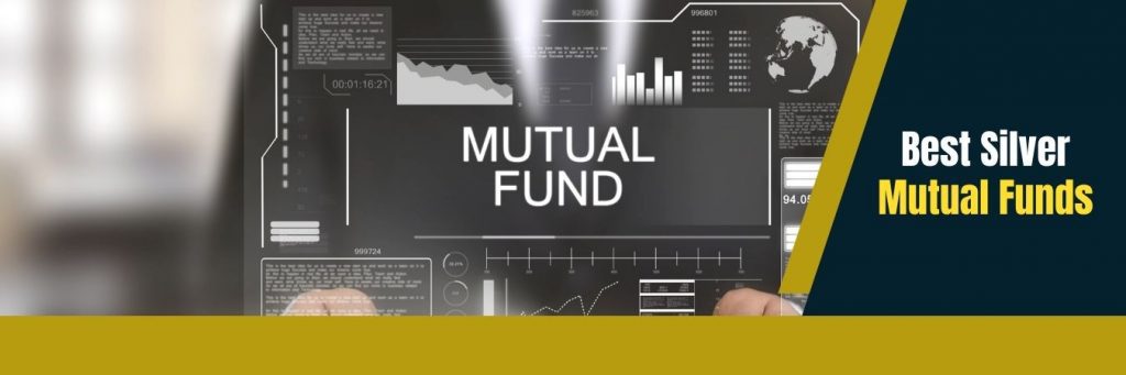 Best Silver Mutual Funds