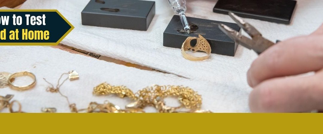 How to Test Gold at Home
