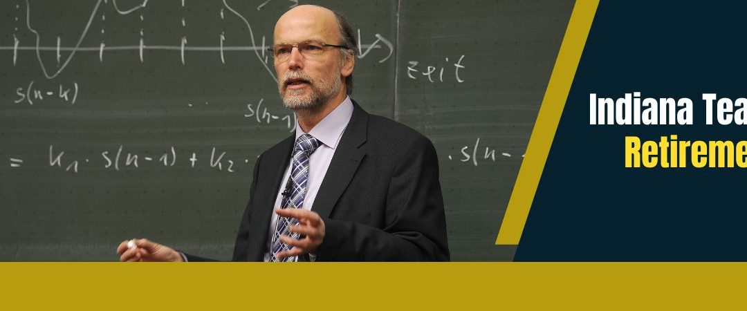 Indiana Teacher Retirement