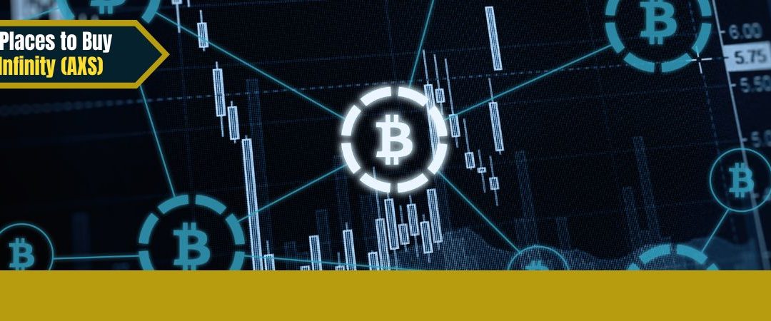 Best Places to Buy Axie Infinity (AXS)