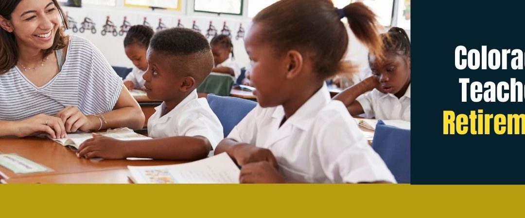 Colorado Teacher Retirement