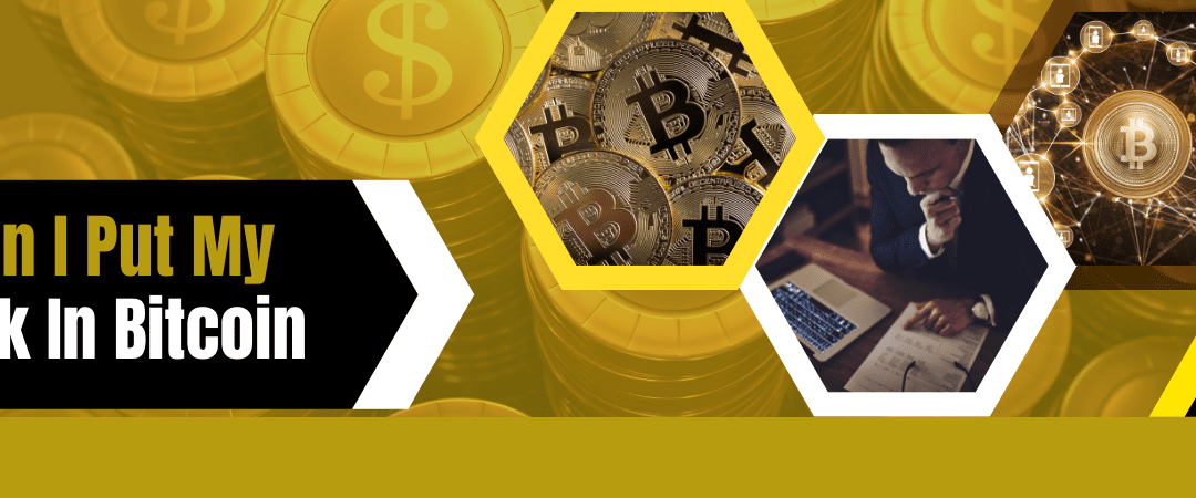 Can I Put My 401k In Bitcoin?