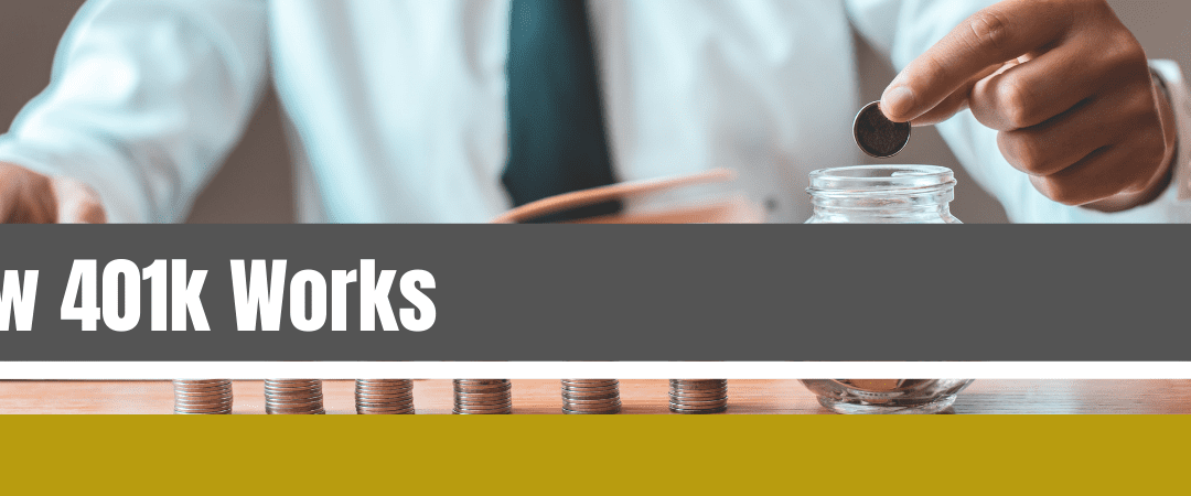 How 401k Works