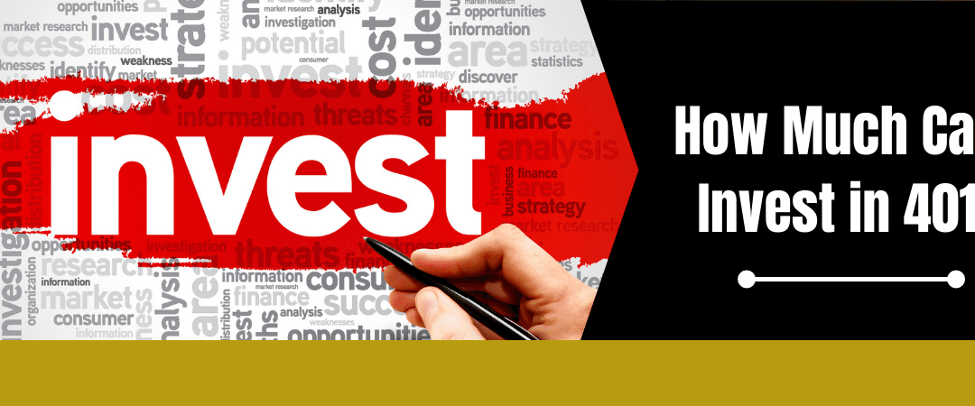 How Much Can I Invest in 401k