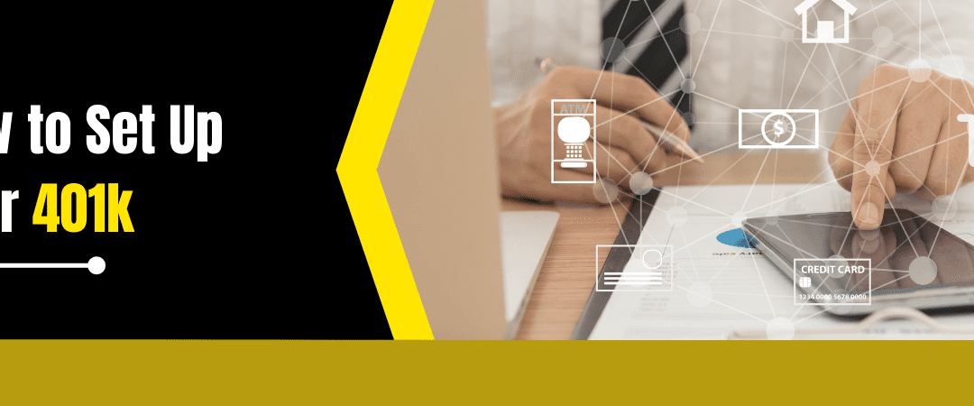 How to Set Up Your 401(k)