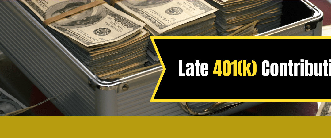 Late 401(k) Contributions