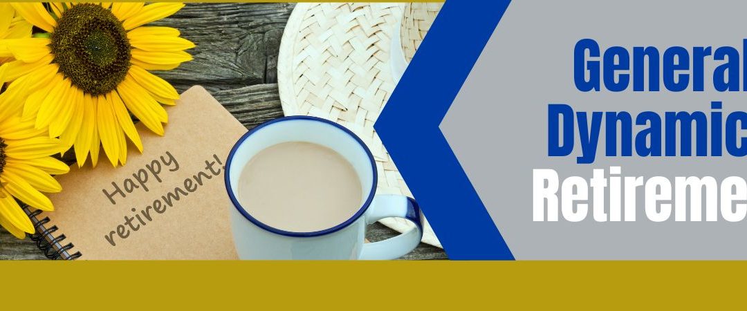 General Dynamics Retirement